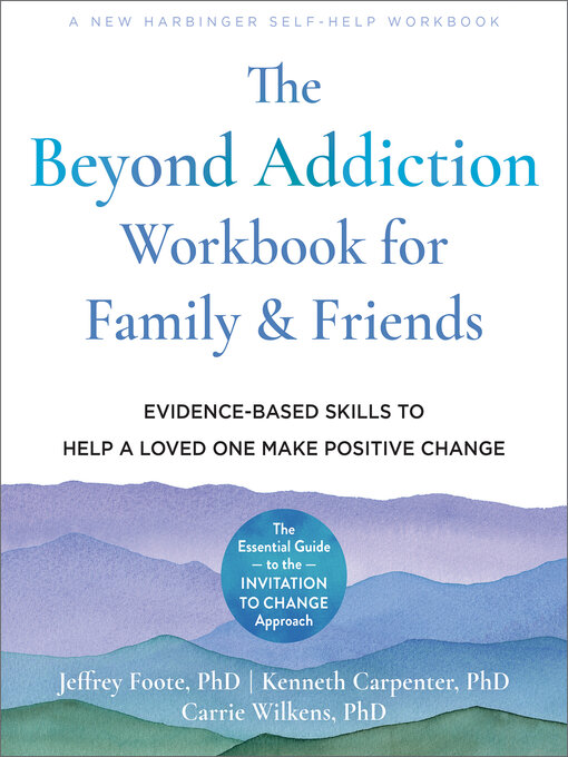 Title details for The Beyond Addiction Workbook for Family and Friends by Jeffrey Foote - Wait list